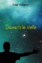Davanti le stelle di Luigi Valagussa
