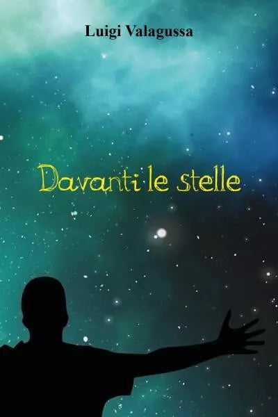 Davanti le stelle di Luigi Valagussa