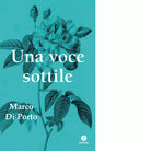 Una voce sottile di Marco Di Porto