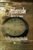 Atlantide dentro la vasca di Augusto Scano, 2015, Youcanprint