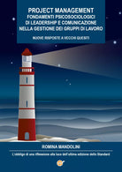 Project Management. Fondamenti Psicosociologici di Leadership e Comunicazione ne