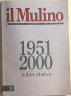 Il Mulino 1951-2000, indice storico di Aa.vv., 2001, Il Mulino