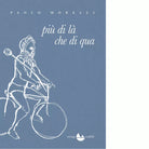 Pi di l che di qua di Paolo Morelli