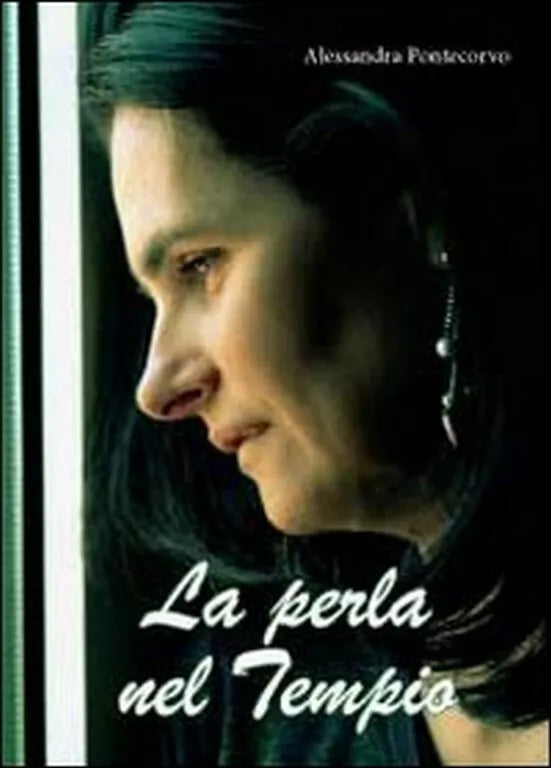 La perla nel tempio di Alessandra Pontecorvo, 2012, Youcanprint