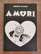 Amori - S. Staino - Editori del Grifo - 1993 - AR
