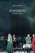 DONIZETTI Romaticismo di Mario Dal Bello, Solfanelli Edizioni