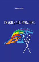 Fragile all’emozione di Sabry Fire, 2021, Youcanprint