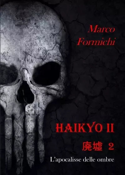 Haikyo II L apocalisse delle ombre di Marco Formichi
