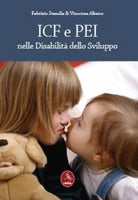 ICF e PEI nelle disabilita dello sviluppo di Fabrizio Stasolla, Vincenza Albano,