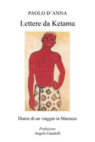 Lettere da Ketama. Diario di un viaggio in Marocco di Paolo D’Anna, 2019, Youcan