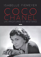 Coco Chanel Un profumo di mistero