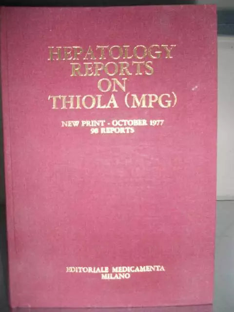 HEPATOLOGY REPORTS ON THIOLA (MPG) - Edizione Medicamenta - 1976