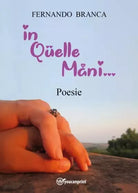 In Quelle Mani di Fernando Branca