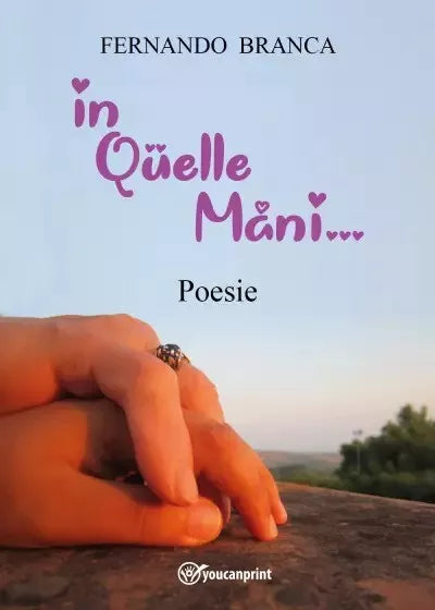 In Quelle Mani di Fernando Branca