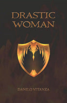 Drastic Woman di Danilo Vitanza