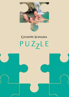 Puzzle di Giuseppe Schiazza, 2021, Youcanprint