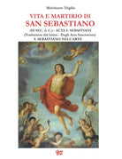 VITA E MARTIRIO DI SAN SEBASTIANO