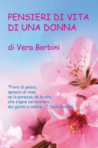 Pensieri di vita di una donna di Vera Barbini, 2019, Youcanprint - ER