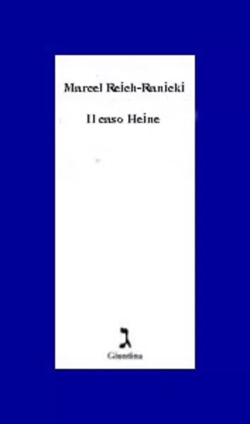 Il caso Heine di Marcel Reich