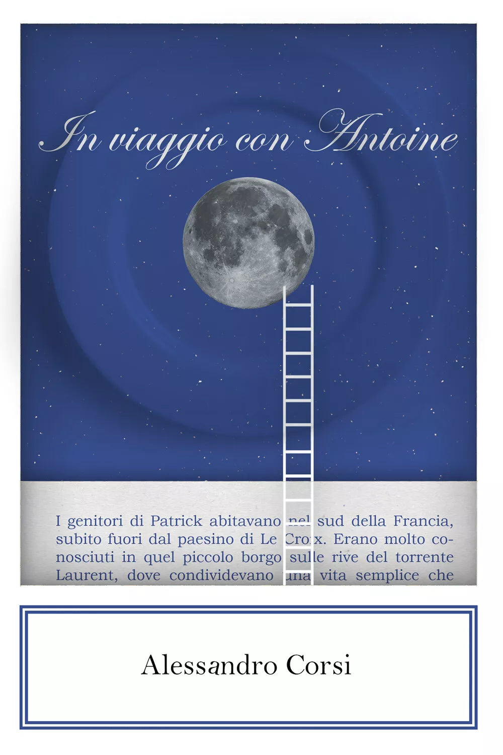 In viaggio con Antoine di Alessandro Corsi, 2021, Youcanprint