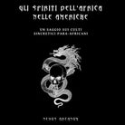 Gli spiriti dell’Africa nelle americhe - Aa Vv, 2020, Nexus Arcanum
