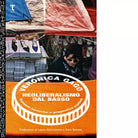 Neoliberalismo dal basso Economie barocche e pragmatica popolare