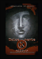 DolcementeKattivo di Emanuele Lo Gioco, 2015, Youcanprint