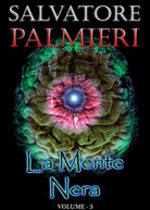 La mente nera Vol.3 di Salvatore Palmieri, 2015, Youcanprint