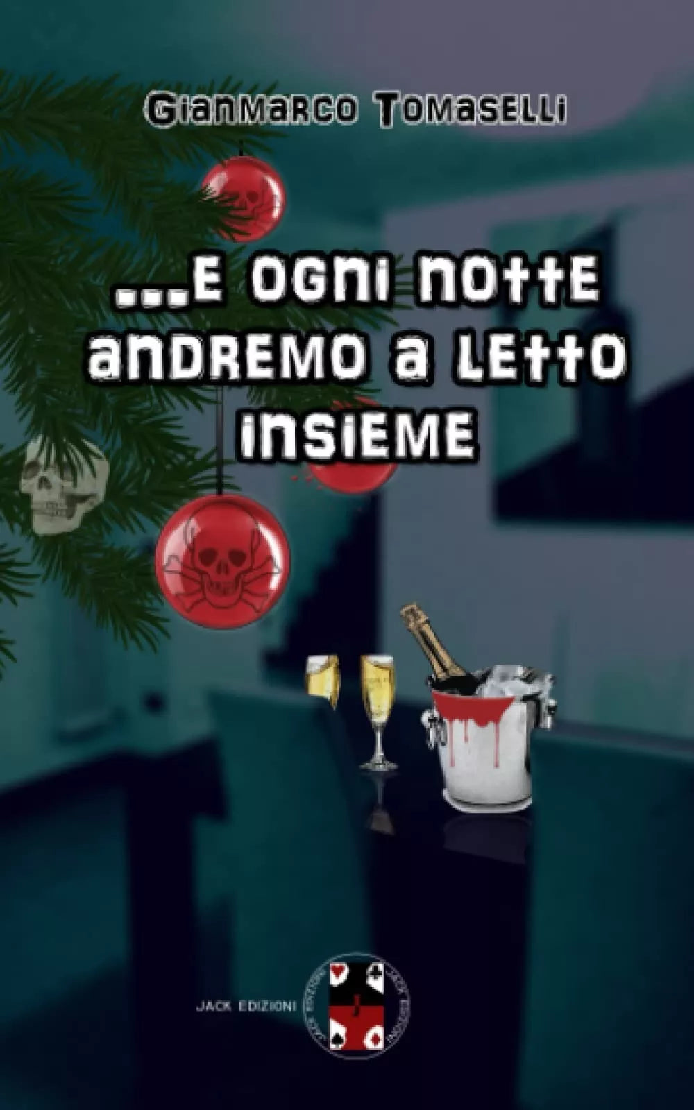 E ogni notte andremo a letto insieme di G Tomaselli