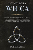 I SEGRETI DELLA WICCA