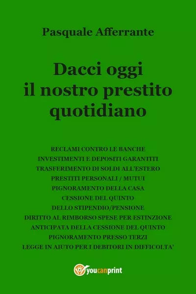 Dacci oggi il nostro prestito quotidiano, Pasquale Afferrante, 2018 - ER