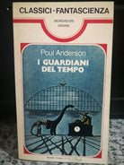 I guardiani del tempo di Poul Anderson, 1977, Mondadori -F