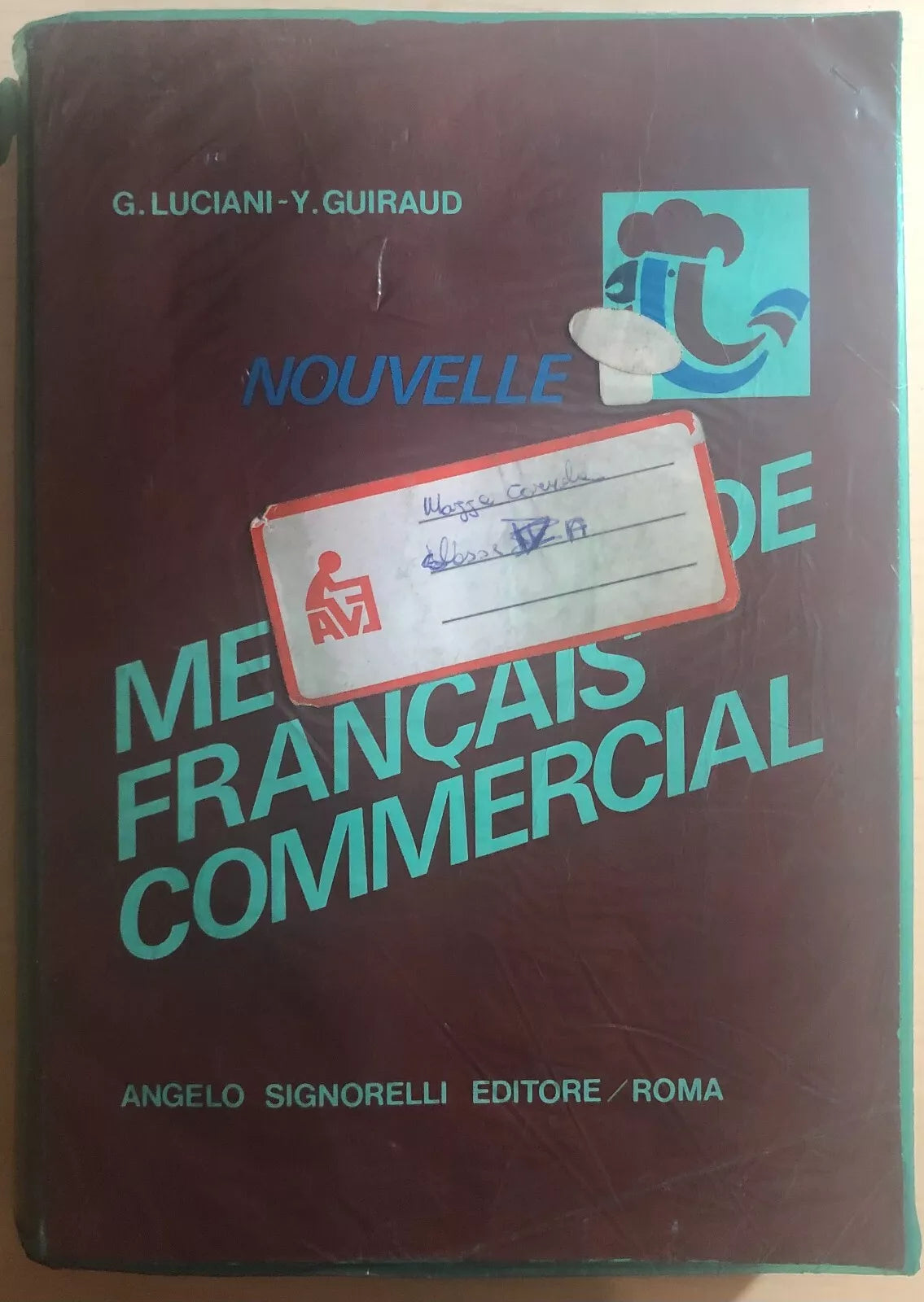 Nouvelle methode de francais commercial di Luciani-guiraud, 1987, Angelo Signo