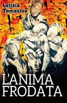L’anima frodata di Letizia Tomasino, 2018, Youcanprint