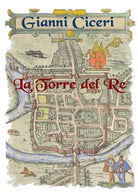 La torre del re di Giovanni Ciceri, 2021, Youcanprint