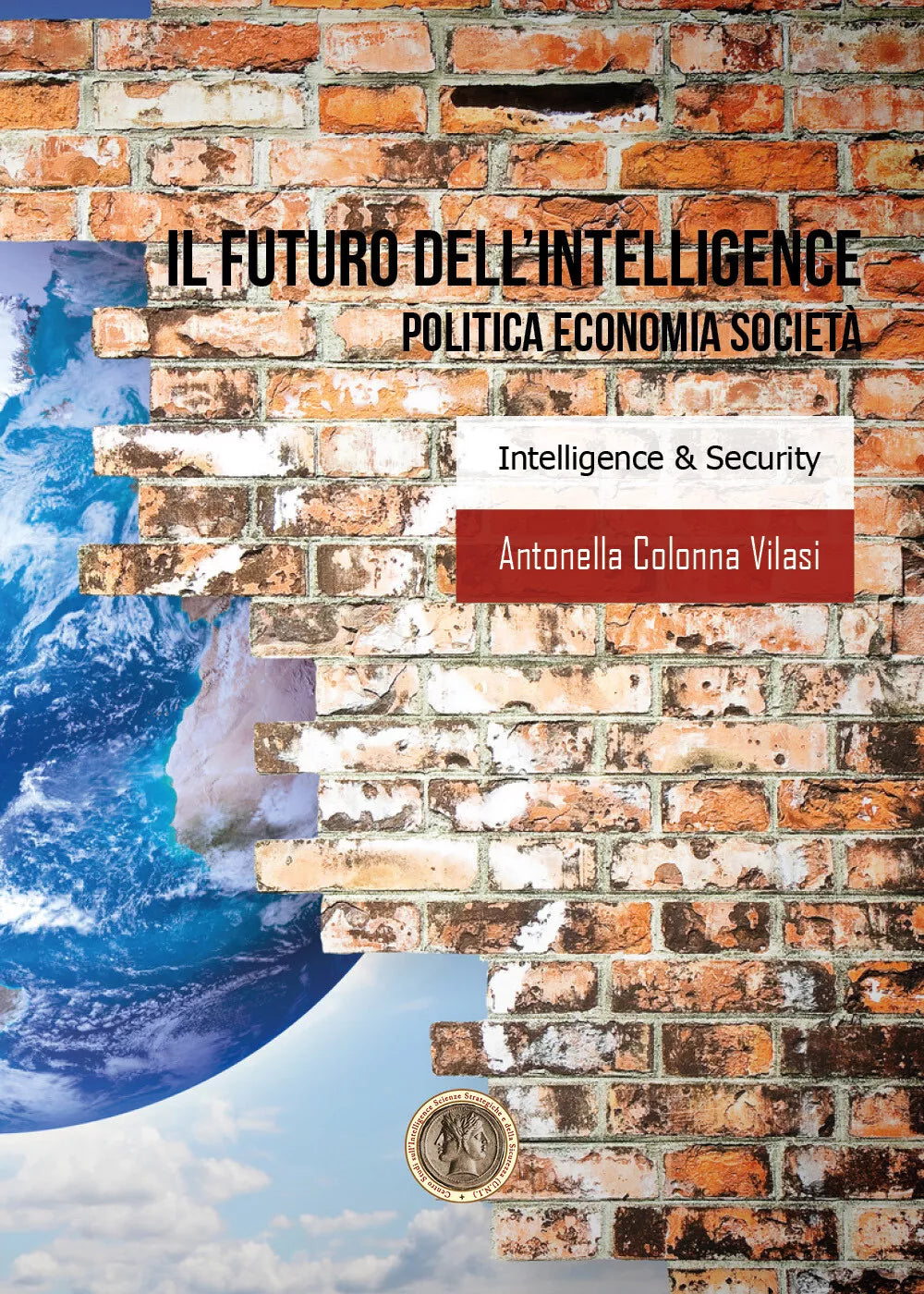 Il futuro dell’intelligence - Antonella Colonna Vilasi, 2020, Youcanprint