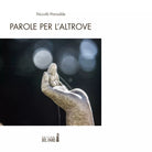 Parole per l altrove di Porcedda Niccol
