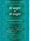 Di segni e di sogni di Alberto Romitti