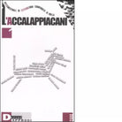 L accalappiacani Settemestrale di letteratura comparata al nulla vol 1