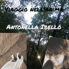 Viaggio nell’anima di Antonella Ibello, 2020, Youcanprint