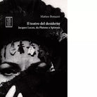 Il teatro del desiderio Jacques Lacan
