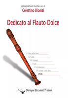 Dedicato al Flauto Dolce - I Trilli di Celestino Dionisi, 2014, Youcanprint
