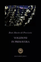 Volizioni in primavera di Beato Maestro Del Provvisorio, 2020, Youcanprint