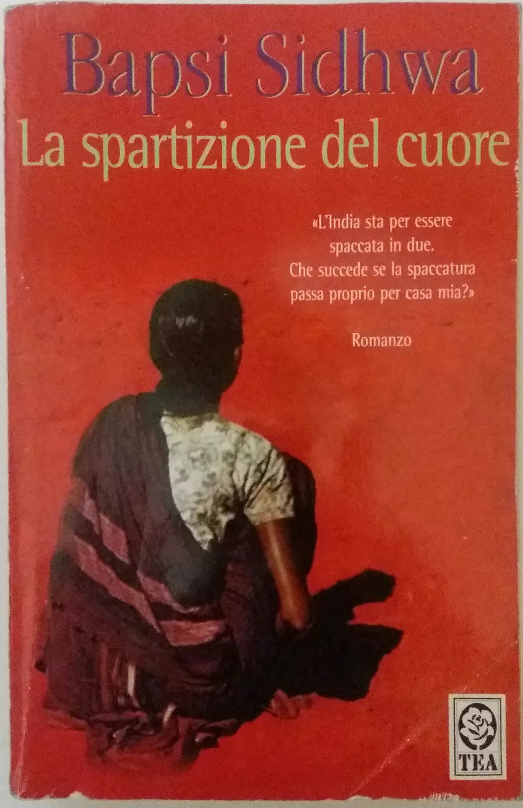 La spartizione del cuore - Bapsi Sidhwa -  Tea - 2000 - G