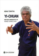 Yi Chuan Metodo Energetico di Wang Yang Zhai di Kenji Tokitsu 2022 Om Ediz