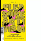 Pleasure activism La politica dello stare bene vol 1 di Adrienne Maree Brown