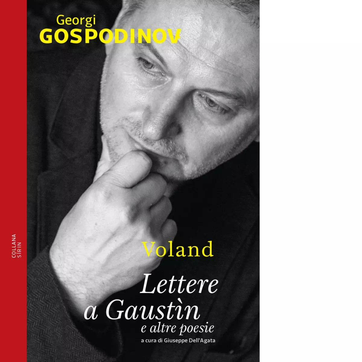 Lettere a Gaust n e altre poesie Testo bulgaro a fronte di Georgi Gospodinov