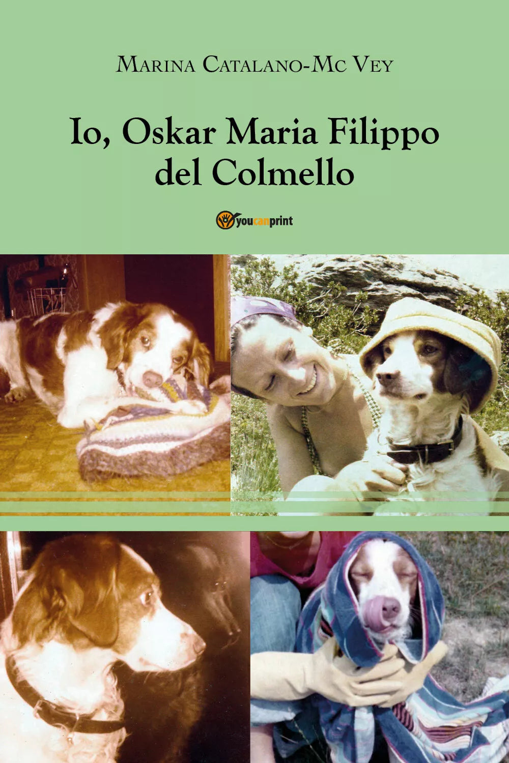 Io, Oskar Maria Filippo del Colmello - Marina Catalano Mcvey, 2019, Youcanprint