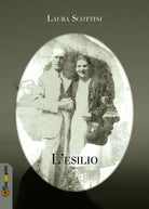 L’esilio di Laura Scottini, 2018, Youcanprint