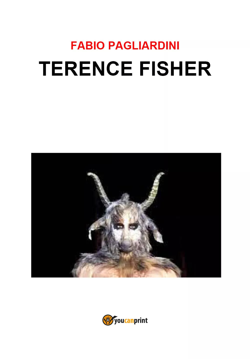 Terence Fisher di Fabio Pagliardini, 2021, Youcanprint